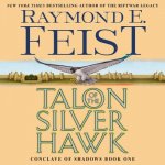 Talon of the Silver Hawk: Conclave of Shadows: Book One