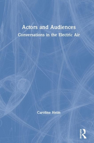 Actors and Audiences