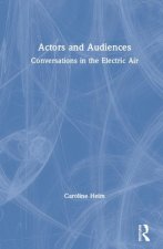 Actors and Audiences