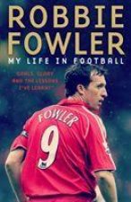 Robbie Fowler: My Life In Football