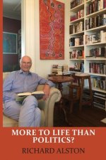More to Life than Politics?