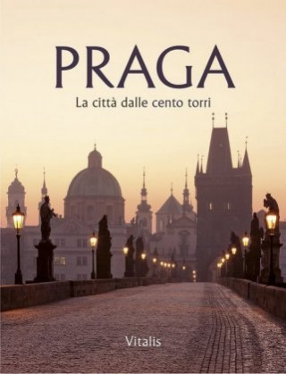 Praga -La citt? dalle cento torri