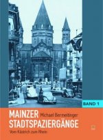 Mainzer Stadtspaziergänge. Bd.1