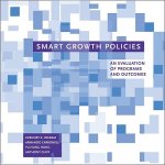 Smart Growth Policies - An Evaluation of Programs and Outcomes