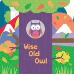 Wise Old Owl Layered Board Book