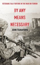 By Any Means Necessary