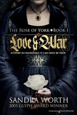 The Rose of York: Love & War