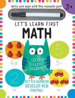 Let's Learn: First Math Skills: (Early Math Skills, Number Writing Workbook, Addition and Subtraction, Kids' Counting Books, Pen Control, Write and Wi