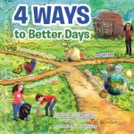 4 Ways to Better Days