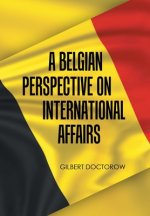 Belgian Perspective on International Affairs