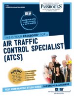 Air Traffic Control Specialist (ATCS) (C-68): Passbooks Study Guide
