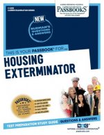 Housing Exterminator (C-2283): Passbooks Study Guidevolume 2283