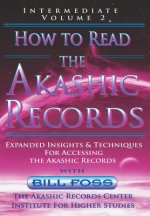 How to Read the Akashic Records Vol 2: Intermediate - Expanded Insights and Techniques for Accessing the Records