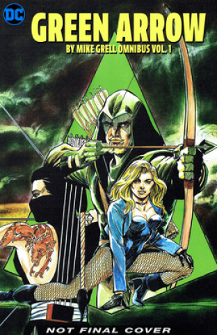 Green Arrow: The Longbow Hunters Saga Omnibus Vol. 1