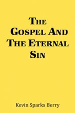 Gospel and the Eternal Sin