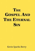 Gospel and the Eternal Sin