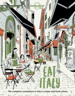 Lonely Planet Eat Italy