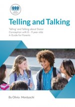 Telling and Talking with 8-11 Year Olds