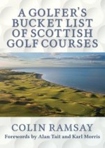 Golfer's Bucket List of Scottish Golf Courses