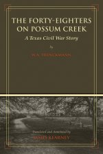 Forty-Eighters on Possum Creek