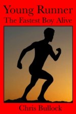 Young Runner the Fastest Boy Alive