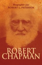 Robert Chapman: Biographie par Robert L. Peterson