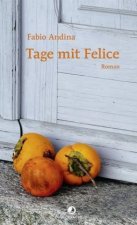 Tage mit Felice
