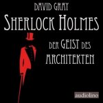 Sherlock Holmes 01. Der Geist des Architekten