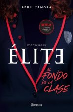 ÈLITE:AL FONDO DE LA CLASE
