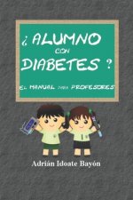 ?Alumno con diabetes? El manual para profesores