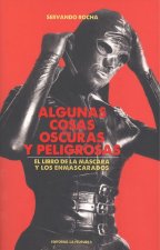 ALGUNAS COSAS OSCURAS Y PELIGROSAS