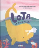 LOTA, LA CACHALOTA