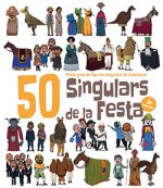 50 SINGULARS DE LA FESTA