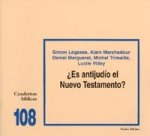 108.¿Es antijudio Nuevo Testamento?.(Cuadernos Biblicos)