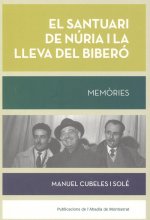 SANTUARI DE NURIA I LA LLEVA DEL BIBERÓ