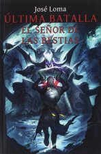 Ultima Batalla: El Señor de las Bestias
