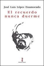 El recuerdo nunca duerme