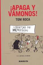 ¡APAGA Y VAMONOS!
