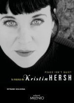 PEACE ISN'T QUIET. LA MÚSICA DE KRISTIN HERSH