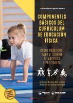COMPONENTES BÁSICOS DEL CURRÍCULUM DE EDUCACIÓN FÍSICA