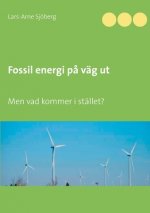 Fossil energi pa vag ut
