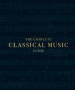 Complete Classical Music Guide