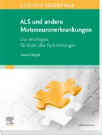 ELSEVIER ESSENTIALS ALS und andere Motoneuronerkrankungen