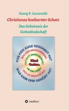 Christianas kostbarster Schatz