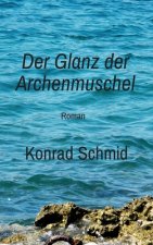 Der Glanz der Archenmuschel