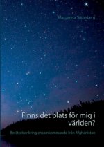 Finns det plats foer mig i varlden?