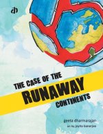 Case of the Runaway Continents