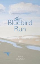 The Bluebird Run