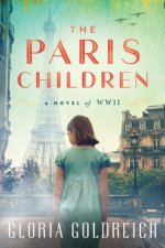 The Paris Children: A Novel of World War 2