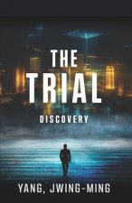 The Trial: Discovery